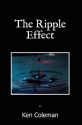 The Ripple Effect - Ken Coleman