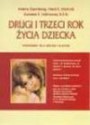 Drugi i trzeci rok życia dziecka : [poradnik dla matek i ojców] - Arlene Eisenberg