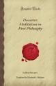 Descartes: Meditations on First Philosophy (Forgotten Books) - Rene Descartes