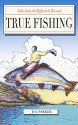 True Fishing Stories (Tales from the Big Horn & Beyond Book 1) - David Sherwin Parker, David Sherwin Parker, David Updike