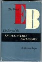 The Great EB: The Story of the Encyclopaedia Britannica - Herman Kogan