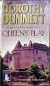 Queens' Play - Dorothy Dunnett, Andrew Napier