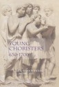 Young Choristers, 650-1700 (Studies in Medieval and Renaissance Music) - Susan Boynton, Eric Rice