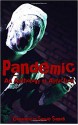 Pandemic: An Anthology of Affliction - Lippincott Williams & Wilkins, Danny Campbell, Cameron Jace, Xander Price, Samie Sands, Sheri Velarde, Chuck Buda, Alex Winck, Katie Jaarsveld, McKenzie Richardson, Armando Rosamilia