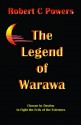 Legend of Warawa - Robert Powers