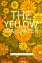 The Yellow Wallpaper - Charlotte Perkins Gilman