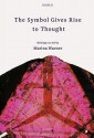 The Symbol Gives Rise to Thought: Writings on Art by Marina Warner: Volume I - Vivian Rehberg