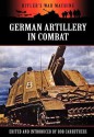 German Artillery in Combat - Bob Carruthers