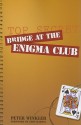 Bridge at the Enigma Club - Peter Winkler