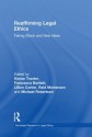 Reaffirming Legal Ethics: Taking Stock and New Ideas (Routledge Research in Legal Ethics) - Kieran Tranter, Francesca Bartlett, Lillian Corbin, Michael Robertson, Reid Mortensen