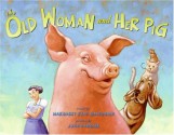 The Old Woman and Her Pig: An Appalachian Folktale - Margaret Read MacDonald