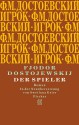 Der Spieler - Fyodor Dostoyevsky, Swetlana Geier