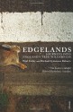 Edgelands: Journey into England's True Wilderness - Michael Symmons Roberts, Paul Farley