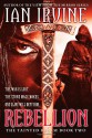 Rebellion - Ian Irvine