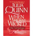 When He Was Wicked: The Epilogue II - Julia Quinn