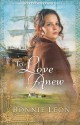 To Love Anew (Sydney Cove Book #1) - Bonnie Leon