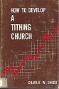 How to Develop a Tithing Church - Charlie W. Shedd