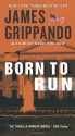 Born To Run - James Grippando