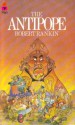 The Antipope - Robert Rankin