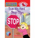 Big Red Stop Sign (Clifford's Puppy Days) - Helen Delaney, Steve Haefele