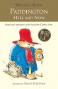 Paddington Here and Now - Michael Bond, Peggy Fortnum