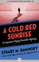 A Cold Red Sunrise (An Inspector Porfiry Rostnikov Mystery) - Stuart M. Kaminsky