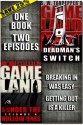 GAMELAND Episodes 3-4 (S. W. Tanpepper's GAMELAND) - Saul Tanpepper