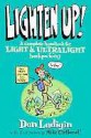 Lighten Up!: A Complete Handbook for Light and Ultralight Backpacking (Falcon Guide) - Don Ladigin, Don Ladigan, Mike Clelland