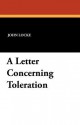 A Letter Concerning Toleration - John Locke, Patrick Romanell