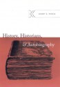 History, Historians, and Autobiography - Jeremy D. Popkin