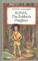 Ronia, the Robber's Daughter - Astrid Lindgren, Patricia Crampton