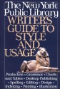 New York Public Library Writer's Guide to Style and Usage - Andrea Sutcliffe, New York Public Library