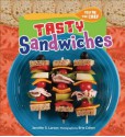 Tasty Sandwiches - Jennifer S Larson