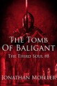 The Tomb of Baligant (The Third Soul) - Jonathan Moeller