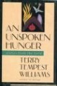 An Unspoken Hunger : Stories from the Field - Terry Tempest Williams