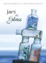 Jars of Glass - Brad Barkley