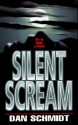 Silent Scream - Dan Schmidt