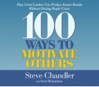 100 Ways to Motivate Others (AudioBook) - Steve Chandler, Scott Richardson