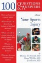 100 Questions & Answers about Your Sports Injury - Thomas M. Howard, Garry WK Ho, Josh Lewis