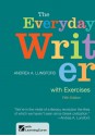 The Everyday Writer with Exercises - Andrea A. Lunsford