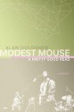 Modest Mouse: A Pretty Good Read - Alan Goldsher