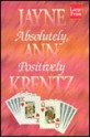 Absolutely, Positively - Jayne Ann Krentz