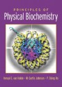 Principles of Physical Biochemistry - Kensal E. Van Holde, W. Curtis Johnson, Pui Shing Ho