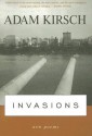 Invasions: New Poems - Adam Kirsch