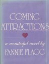 Coming Attractions: A Wonderful Novel - Fannie Flagg