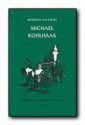 Michael Kohlhaas: (Aus einer alten Chronik) - Heinrich von Kleist