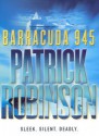 Barracuda 945 - Patrick Robinson