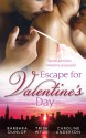 Escape for Valentine's (Mills & Boon M&B): Beauty and the Billionaire / Her One and Only Valentine / The Girl Next Door (Mills & Boon Special Releases) - Barbara Dunlop, Trish Wylie, Caroline Anderson