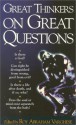 Great Thinkers on Great Questions - Roy Abraham Varghese