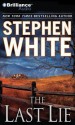 The Last Lie - Stephen White, Dick Hill